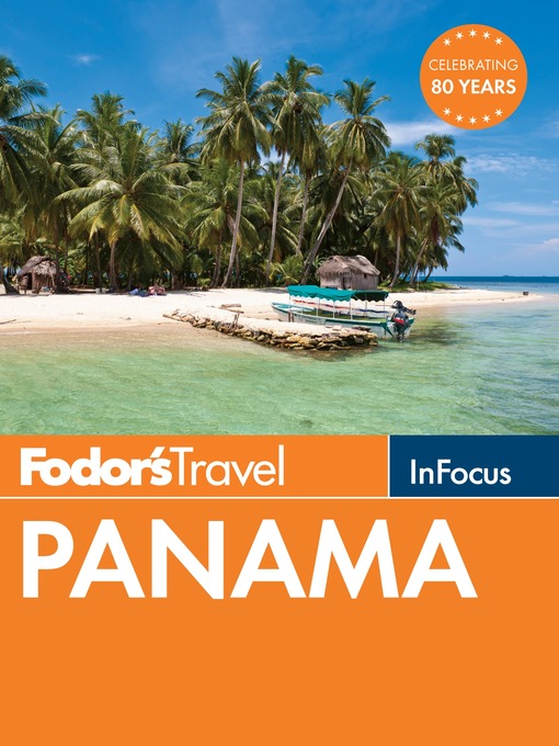 Title details for Fodor's In Focus Panama by Fodor's Travel Guides - Wait list